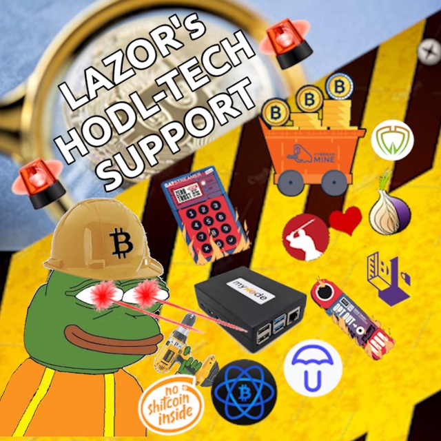 LAZOR's BITCOIN HODL-TECH SUPPORT